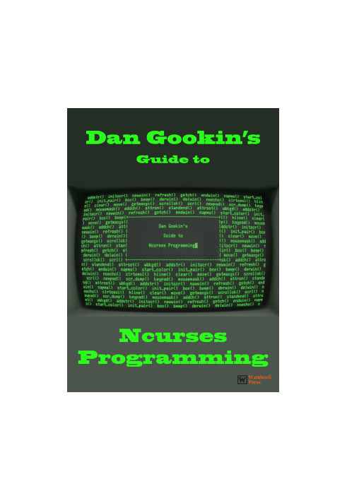 Dan Gookin's Guide to Ncurses Programming