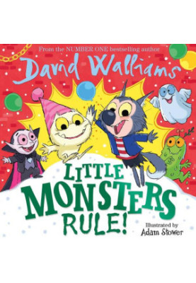Little Monsters Rule!: The Funny New Illustrated Children?s Picture Book, Packed Full Of Monsters, From Number-one Bestsellin