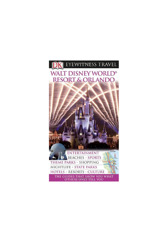 Walt Disney World Resort & Orlando (Eyewitness Travel Guides)