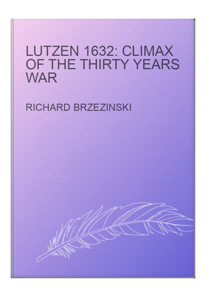 Lutzen 1632: Climax of the Thirty Years War