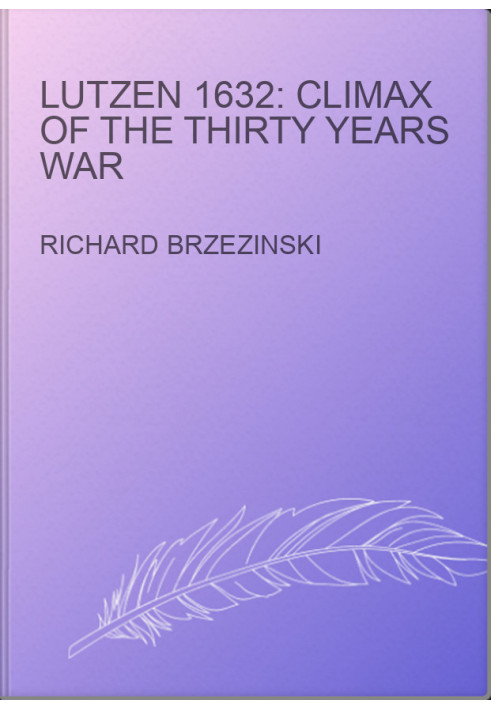 Lutzen 1632: Climax of the Thirty Years War