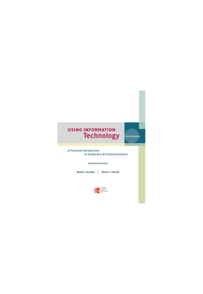 Using Information Technology: A Practical Introduction to Computers & Communications