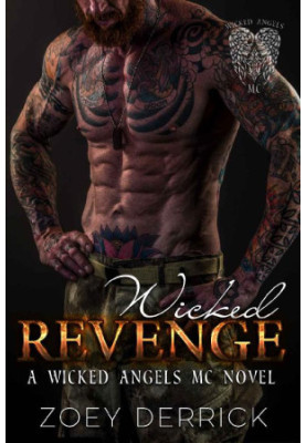 [A Wicked Angels MC 01] • Wicked Revenge