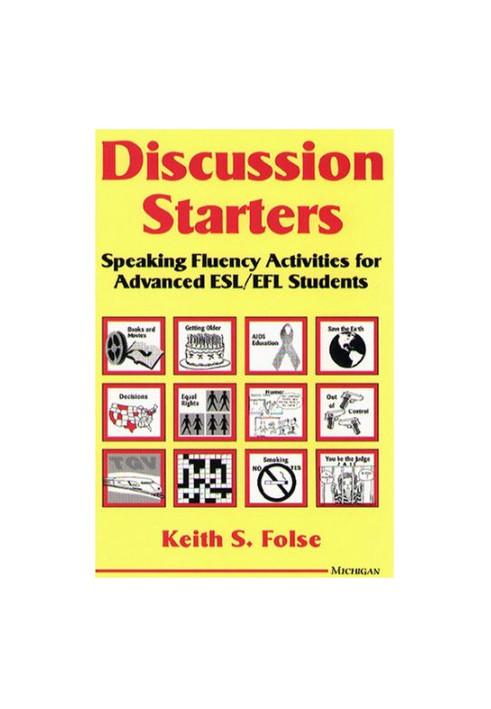 Discussion Starters: Speaking Fluency Activities for Advanced ESL EFL Students