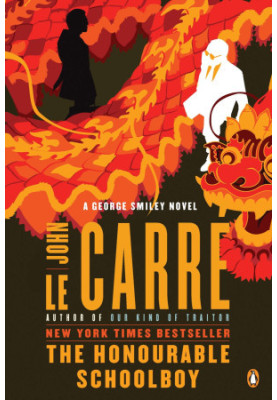 The Honourable Schoolboy ( George Smiley 6 )