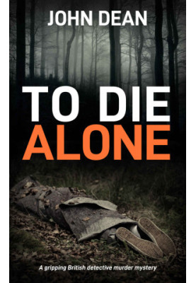 To Die Alone ( Detective Chief Inspector Jack Harris 3 )