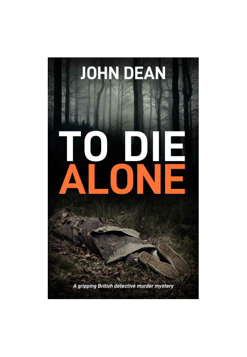 To Die Alone ( Detective Chief Inspector Jack Harris 3 )