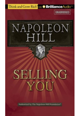Selling You! : A Practical Guide to Achieving the Most by Becoming Your Best