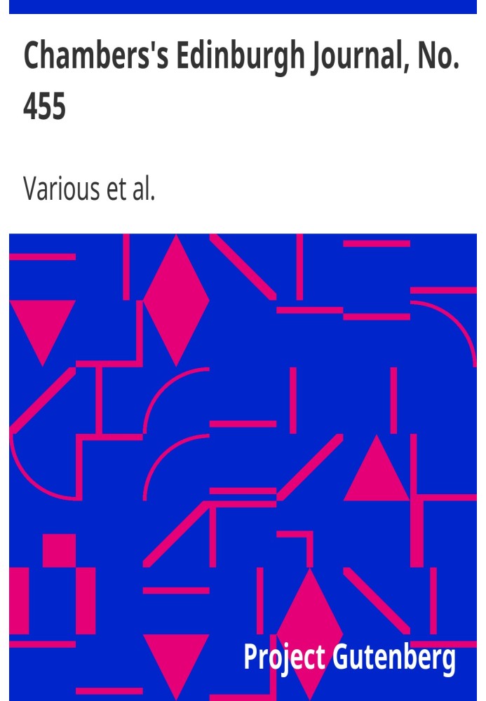 Единбурзький журнал Чемберса, № 455, том 18, нова серія, 18 вересня 1852 р.
