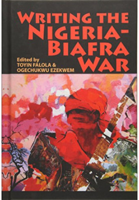 Writing the Nigeria-Biafra War