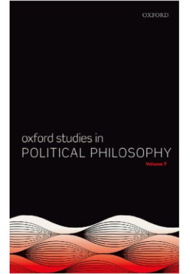 Oxford Studies in Political Philosophy, Volume 7