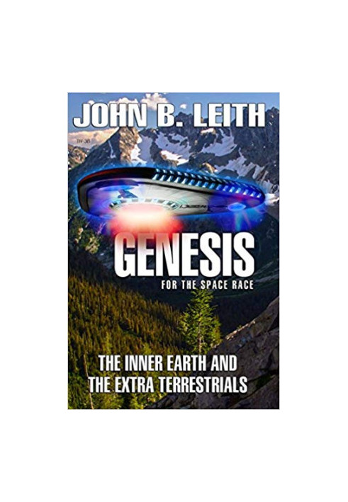Genesis for the New Space Race: Secret Development of the Round Wing Plane, the Extra Terrestrials Inside the Earth, and the 