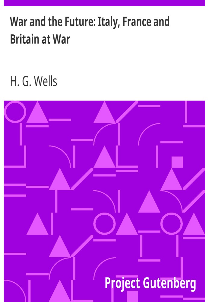 Війна та майбутнє: Італія, Франція та Великобританія у стані війни