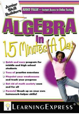 Algebra in 15 Minutes a Day (Junior Skill Builders)