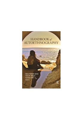 Handbook of Autoethnography