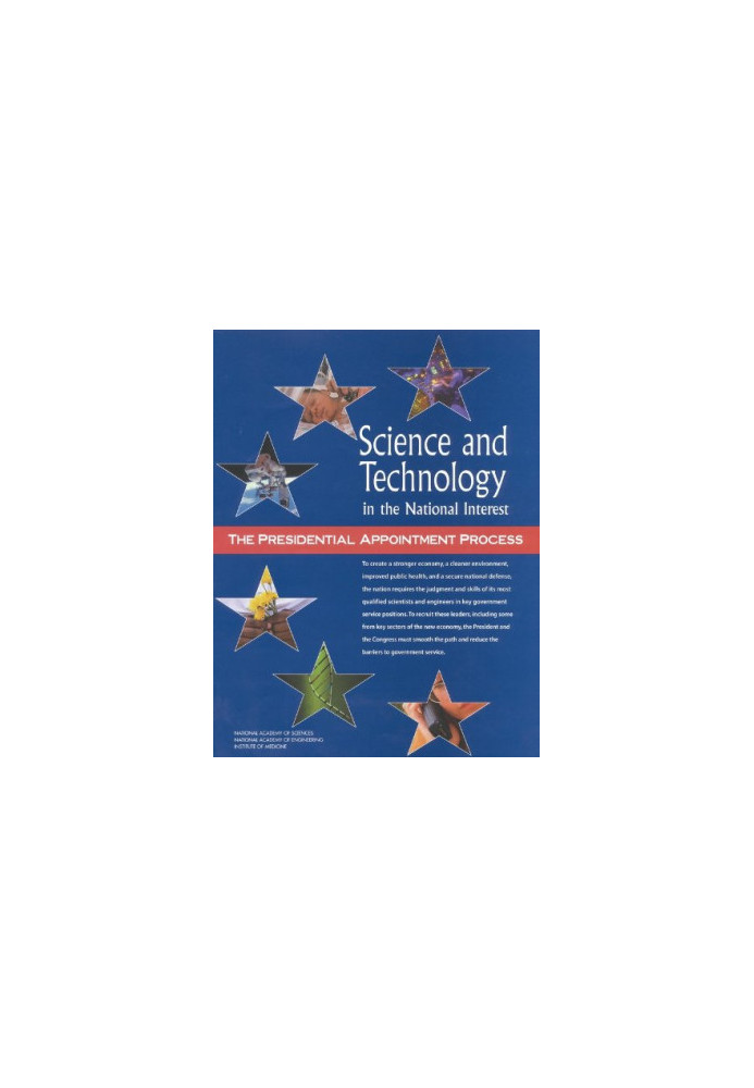 Science and Technology in the National Interest: The Presidential Appointment Process