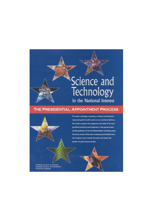 Science and Technology in the National Interest: The Presidential Appointment Process