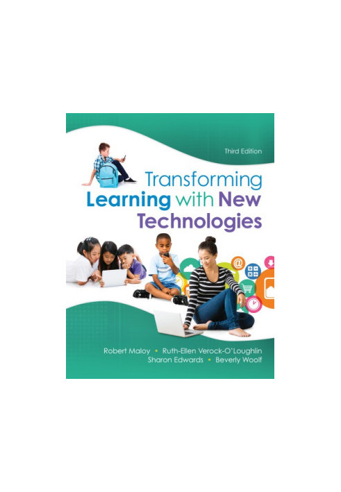 Transforming Learning with New Technologies (What’s New in Curriculum & Instruction)