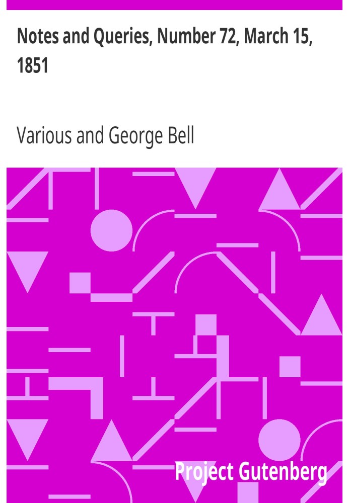 Примітки та запитання, номер 72, 15 березня 1851 р. Засіб спілкування для літераторів, художників, антикварів, генеалогів тощо.