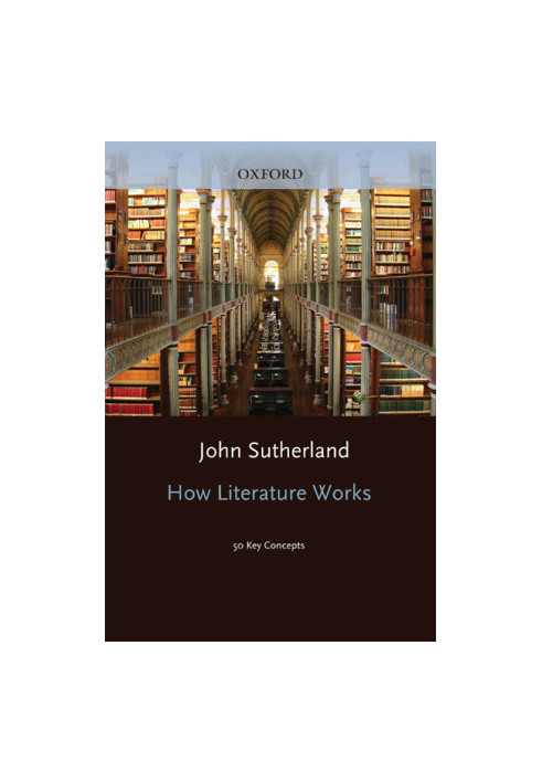 How Literature Works: 50 Key Concepts