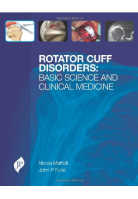 Rotator Cuff Disorders: Basic Science & Clinical Medicine