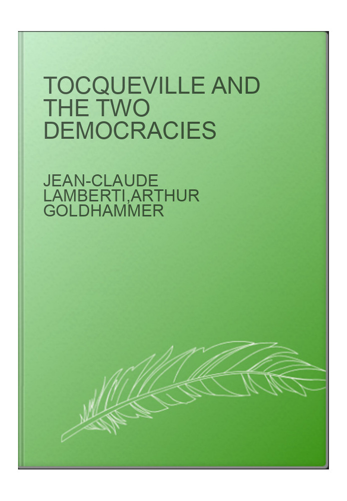Tocqueville and the Two Democracies