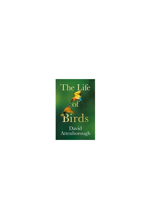 The Life of Birds
