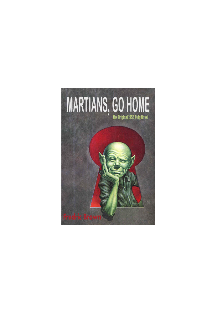 Martians Go Home · The Original 1954 Pulp Novel