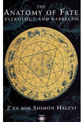 The Anatomy of Fate: Astrology and Kabbalah