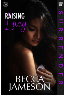 Raising Lucy (Surrender)