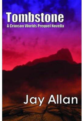 Tombstone - Crimson Worlds Prequel
