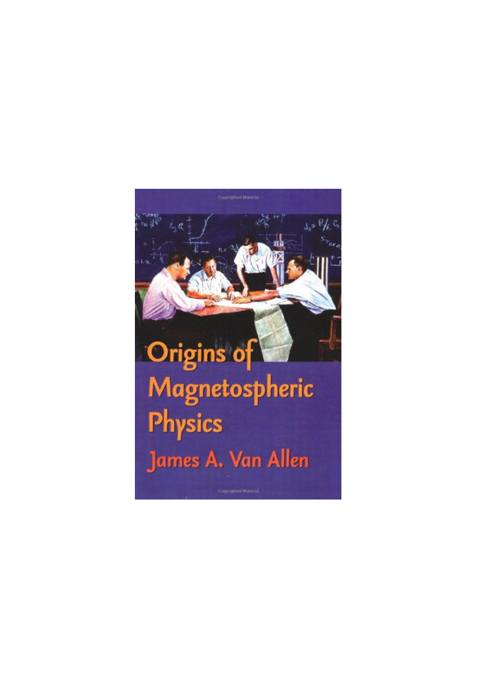 Origins of magnetospheric physics