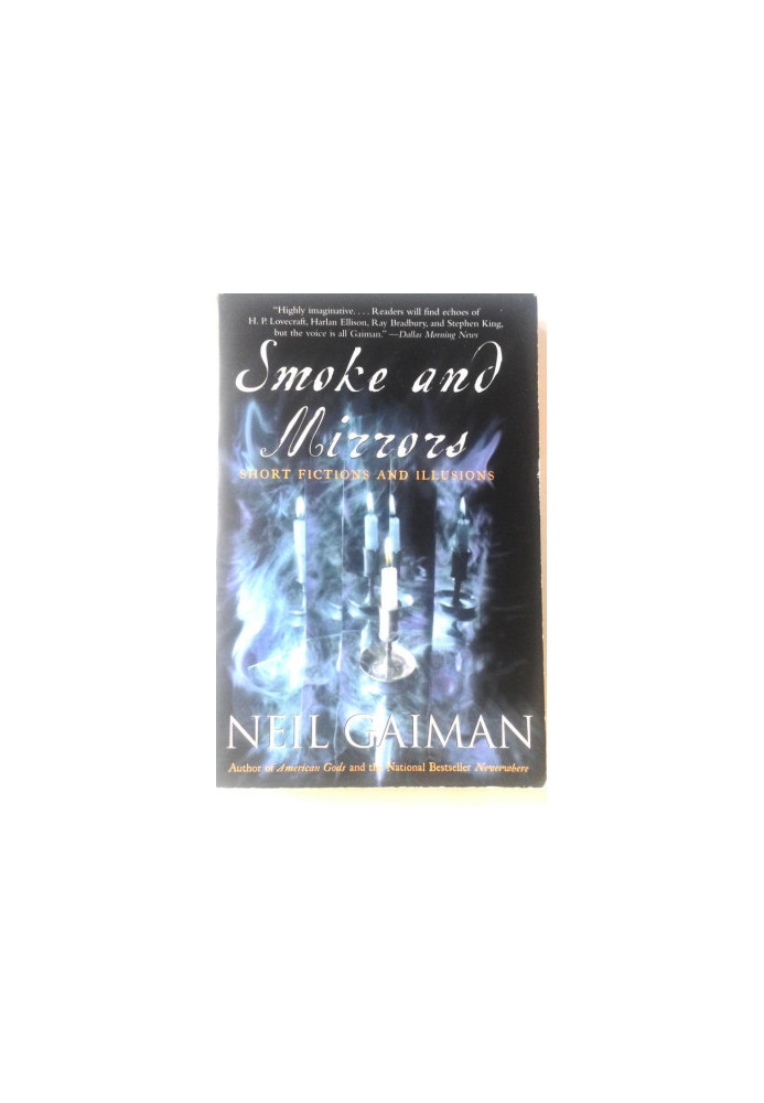 Smoke and Mirrors: Short Fictions and Illusions