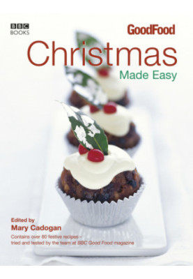 BBC Good Food Christmas Made Easy
