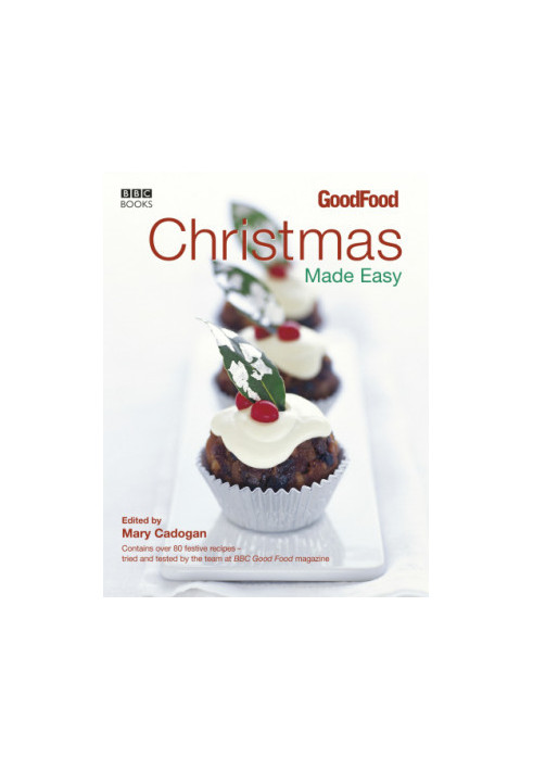 BBC Good Food Christmas Made Easy