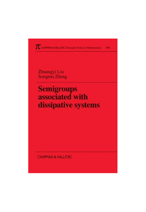 Semigroups associated with dissipative systems