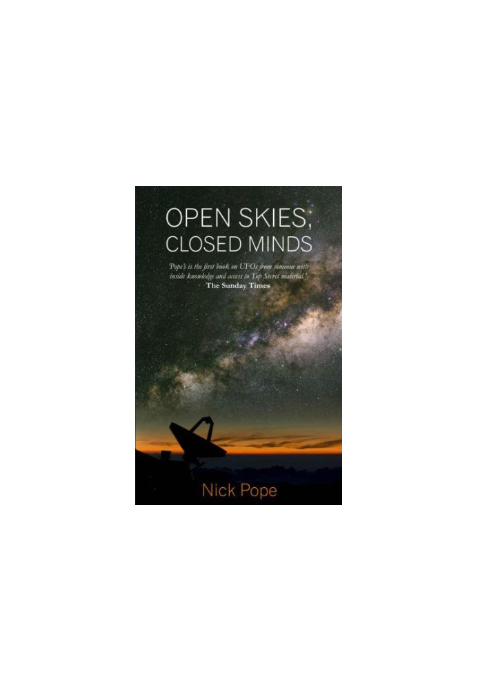 Open skies, closed minds: for the first time a government UFO expert speaks out