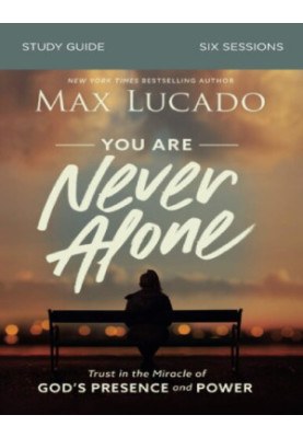 You Are Never Alone (Bible Study Guide)