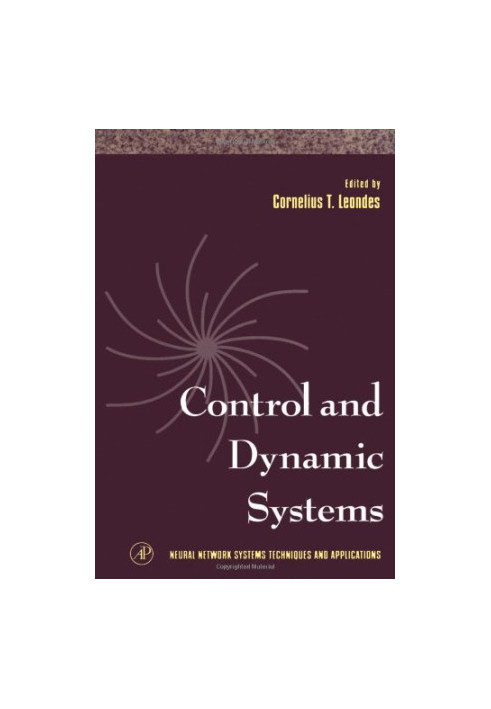 Control and Dynamic Systems (Neural Network Systems Techniques and Applications)