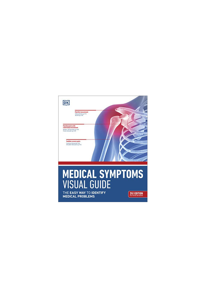 Medical Symptoms Visual Guide : The Easy Way to Identify Medical Problems