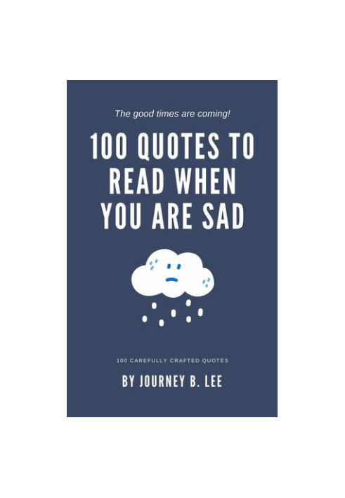 100 Quotes To Read When You Are Sad