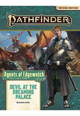 Pathfinder 2e - Agents of Edgewatch - 01 - Devil at the Dreaming Palace