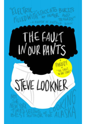 The Fault in Our Pants · A Parody of "The Fault in Our Stars"