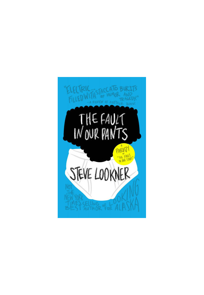 The Fault in Our Pants · A Parody of "The Fault in Our Stars"
