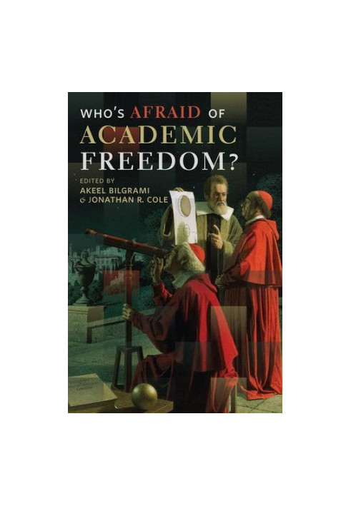 Who's afraid of academic freedom?