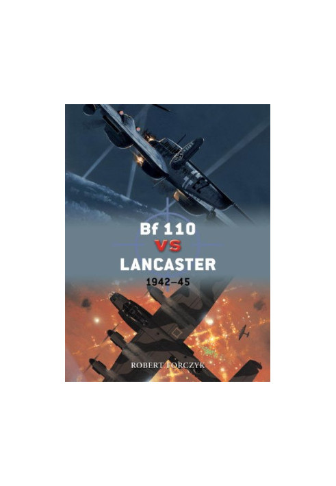 Bf 110 vs Lancaster: 1942-45
