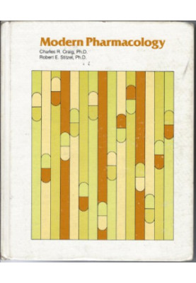 Modern pharmacology,Charles R. Craig, Robert E. Stitzel