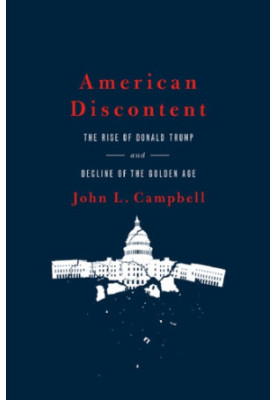 American discontent: the rise of Donald Trump and decline of the golden age