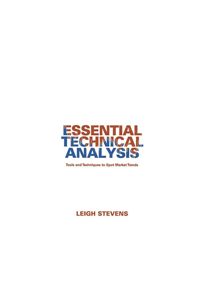 Essential Technical Analysis: Tools and Techniques to Spot Market Trends