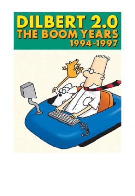Dilbert 2.0: The Boom Years: 1994 to 1997